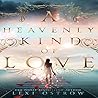 A Heavenly Kind of Love by Lexi Ostrow