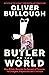 Butler to the World by Oliver Bullough