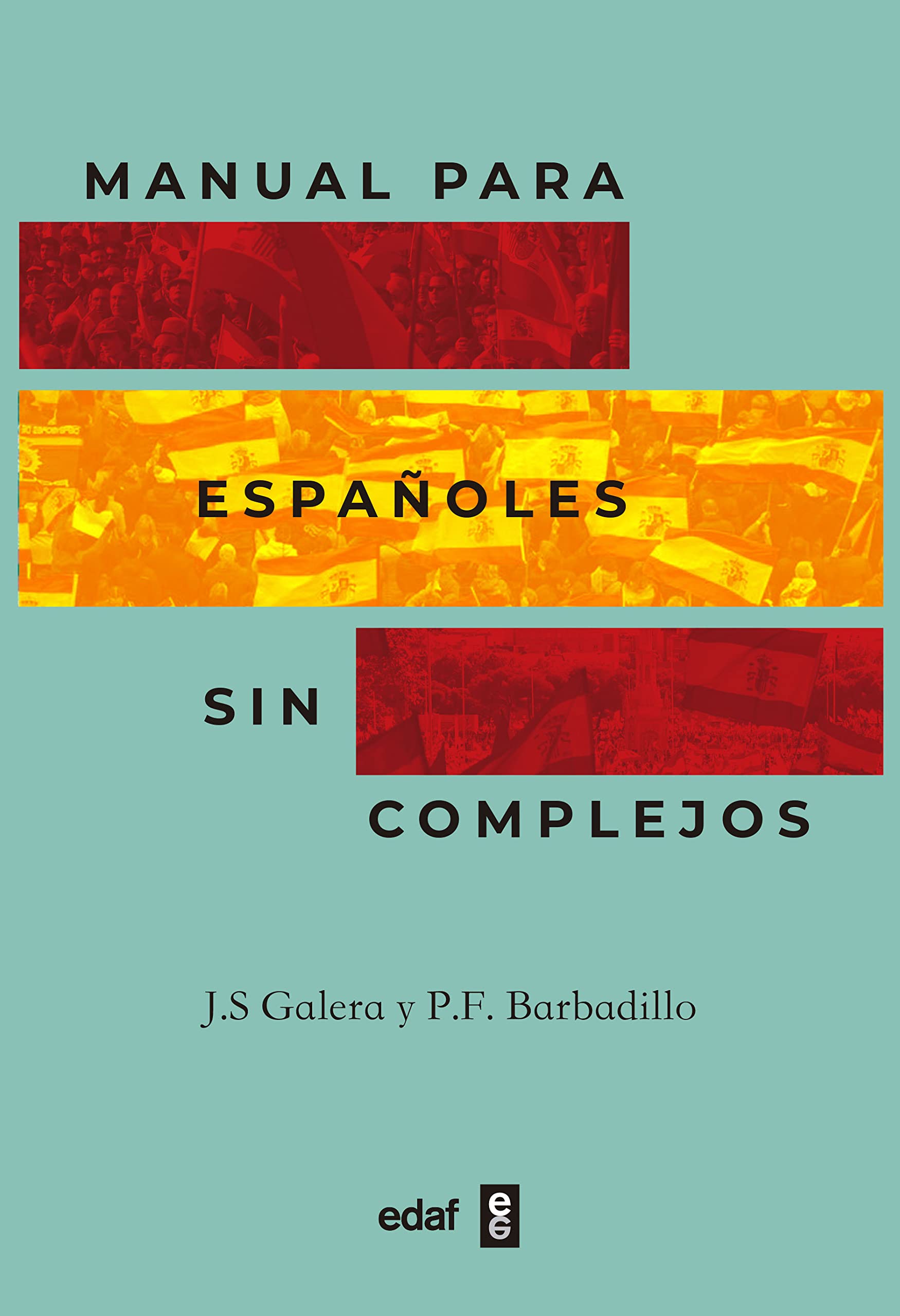 Manual para españoles sin complejos (Spanish Edition)