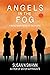 Angels in the Fog: A World ...