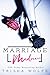 Marriage & Madness by Trisha Wolfe