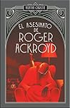 El asesinato de Roger Ackroyd by Agatha Christie