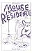 Mouse in Residence