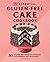 The Essential Gluten-Free C...