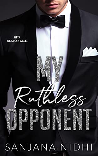My Ruthless Opponent (The Ruthless Series, #1)