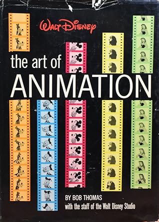 The Art of Animation: The Story of the Disney Studio Contribution to a New Art