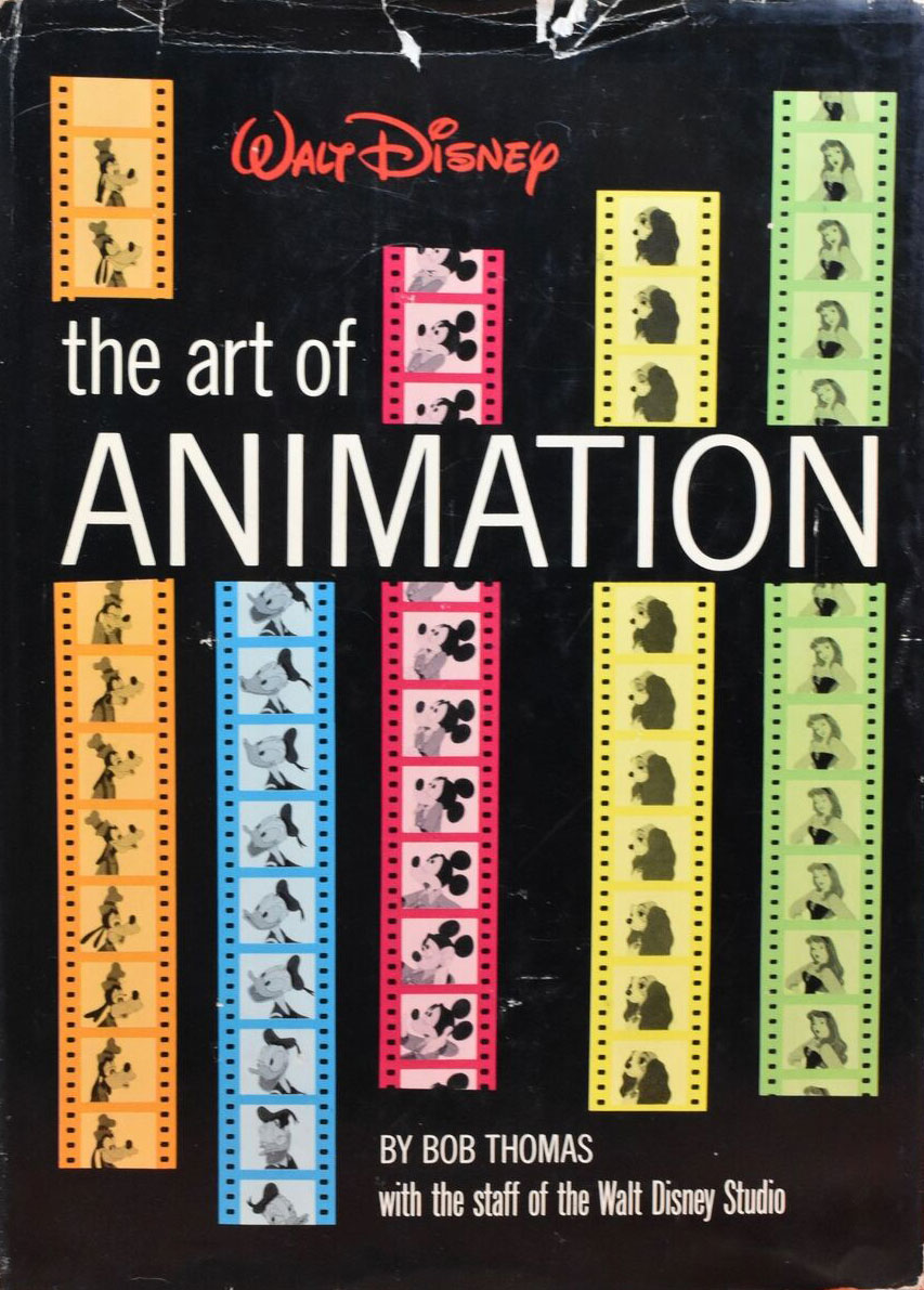 The Art of Animation: The Story of the Disney Studio Contribution to a New Art (Hardcover)