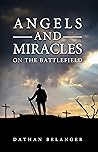 Angels and Miracles on the Battlefield