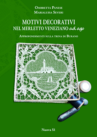 Motivi Decorativi nel Merletto Veneziano ad Ago: Approfondimenti sulla Trina di Burano (Paperback)