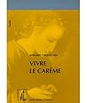 Vivre le Carême