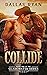 Collide (Gladewater #1)