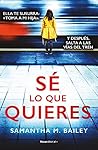 Sé lo que quieres