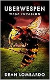 Uberwespen: Wasp Invasion