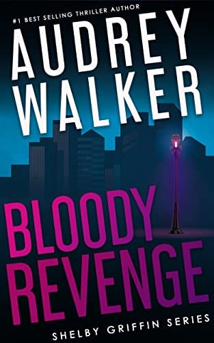 Bloody Revenge (Shelby Griffin - Season 3, #5; Shelby Griffin Mysteries, #15)