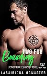 Two for Boarding by Lasairiona E. McMaster Two for Boarding by Lasairiona E. McMaster