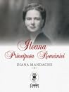 Ileana, Principes...