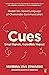 Cues: Master the Secret Language of Charismatic Communication