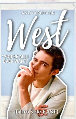 West || Joshua Bassett & Tú (East, #3)
