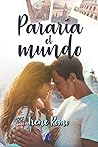 Pararía el mundo by Irene Romo