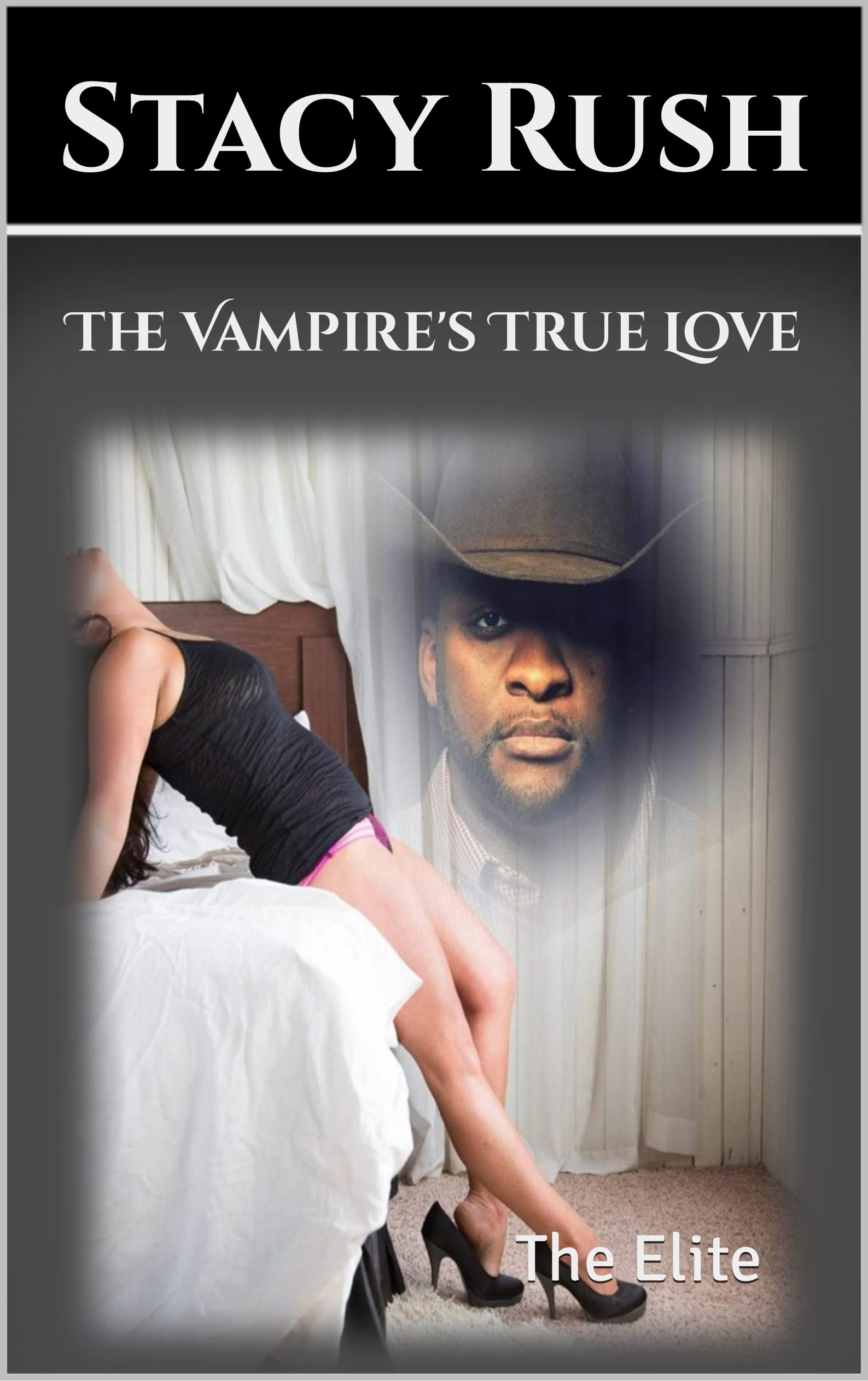 The Vampire's True Love (The Elite #7)