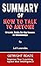 SUMMARY OF HOW TO TALK TO A...