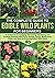 THE COMPLETE GUIDE TO EDIBLE WILD PLANTS FOR BEGINNERS by Geoffrey Richards