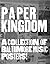 Paper Kingdom: A Collection...