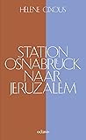 Station Osnabrück naar Jeruzalem by Hélène Cixous