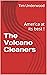 The Volcano Cleaners: Ameri...