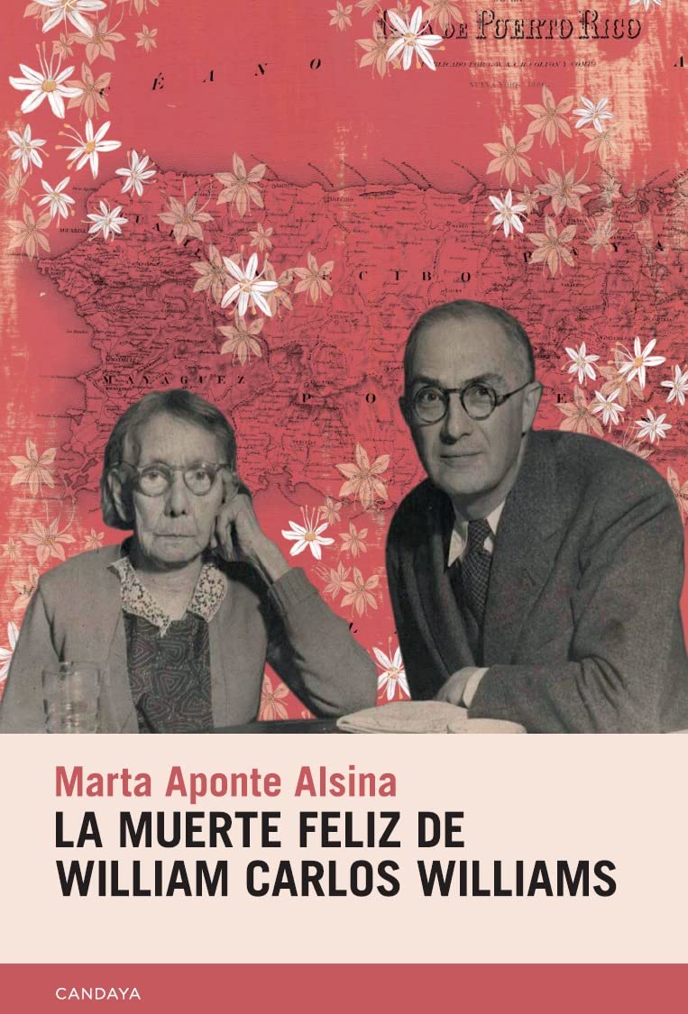 Portada de La muerte feliz de William Carlos Williams, de Marta Aponte Alsina