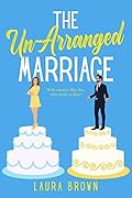 The Un-Arranged Marriage