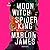 Moon Witch, Spider King by Marlon James
