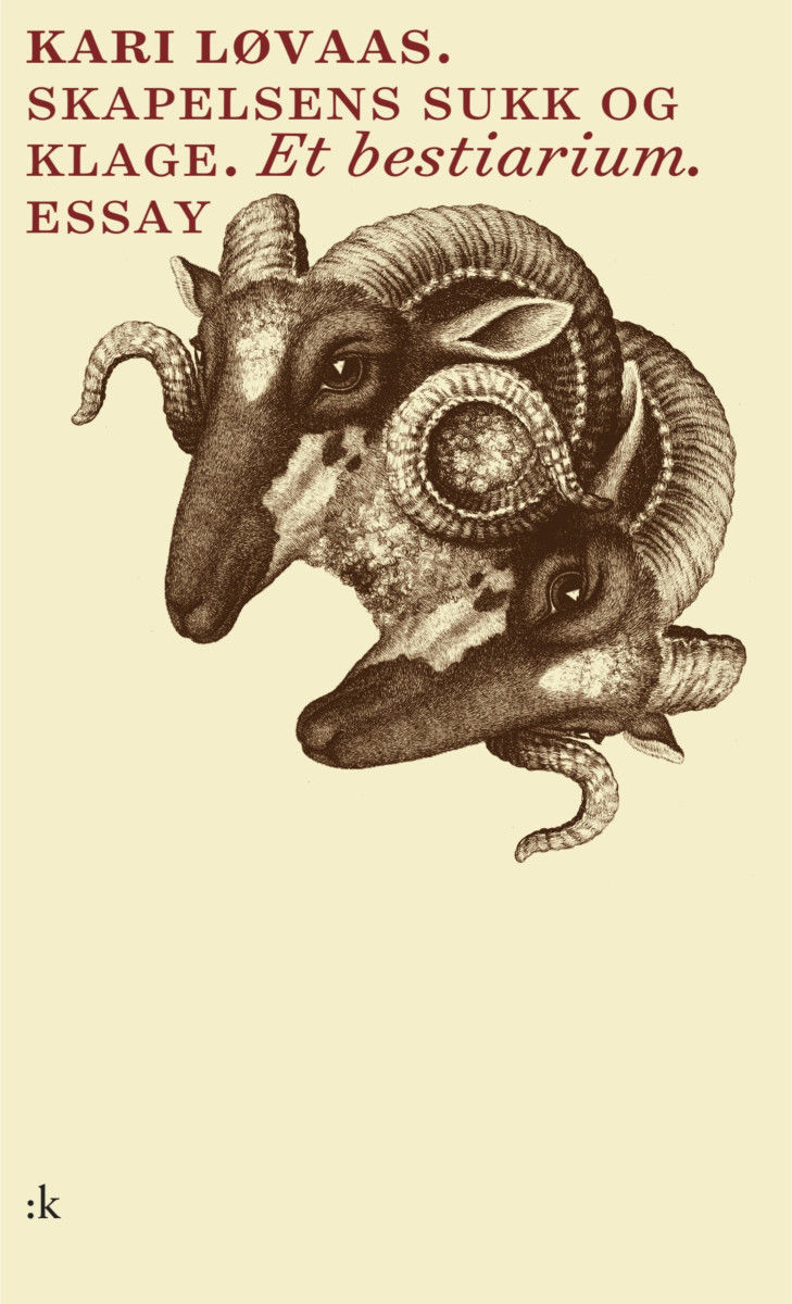 Skapelsens sukk og klage: Et bestiarium (Hardcover)