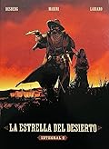 LA ESTRELLA DEL DESIERTO. INTEGRAL 2