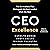 CEO Excellence: The Six Mindsets That Distinguish the Best Leaders from the Rest