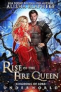 Rise of the Fire Queen (Kingdoms of Lore: Underworld, #2) 