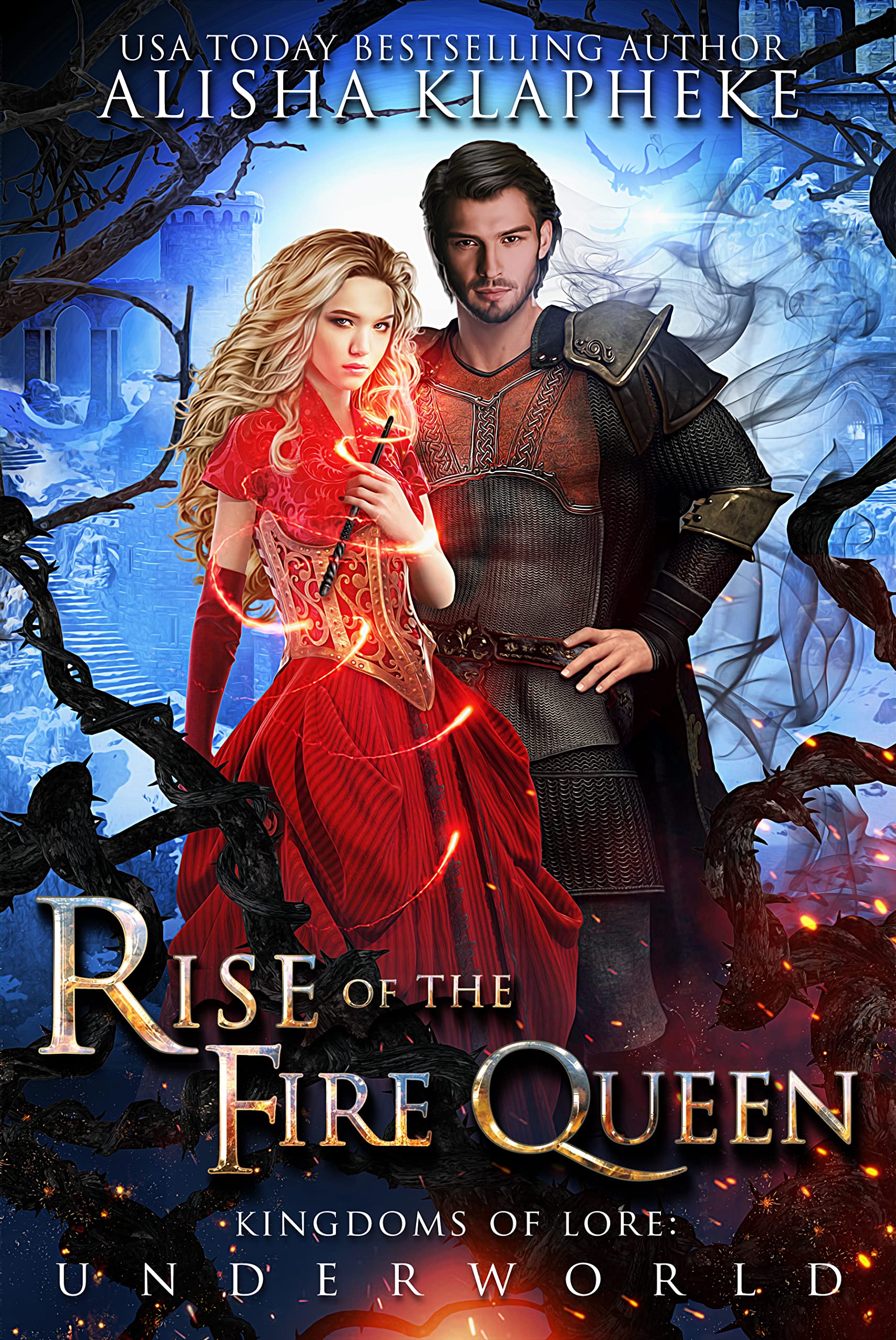 Rise of the Fire Queen (Kingdoms of Lore: Underworld, #2)