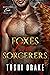 Foxes Love Sorcerers (Monst...