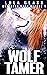 Wolf Tamer (Rejected Mate Refuge #1)