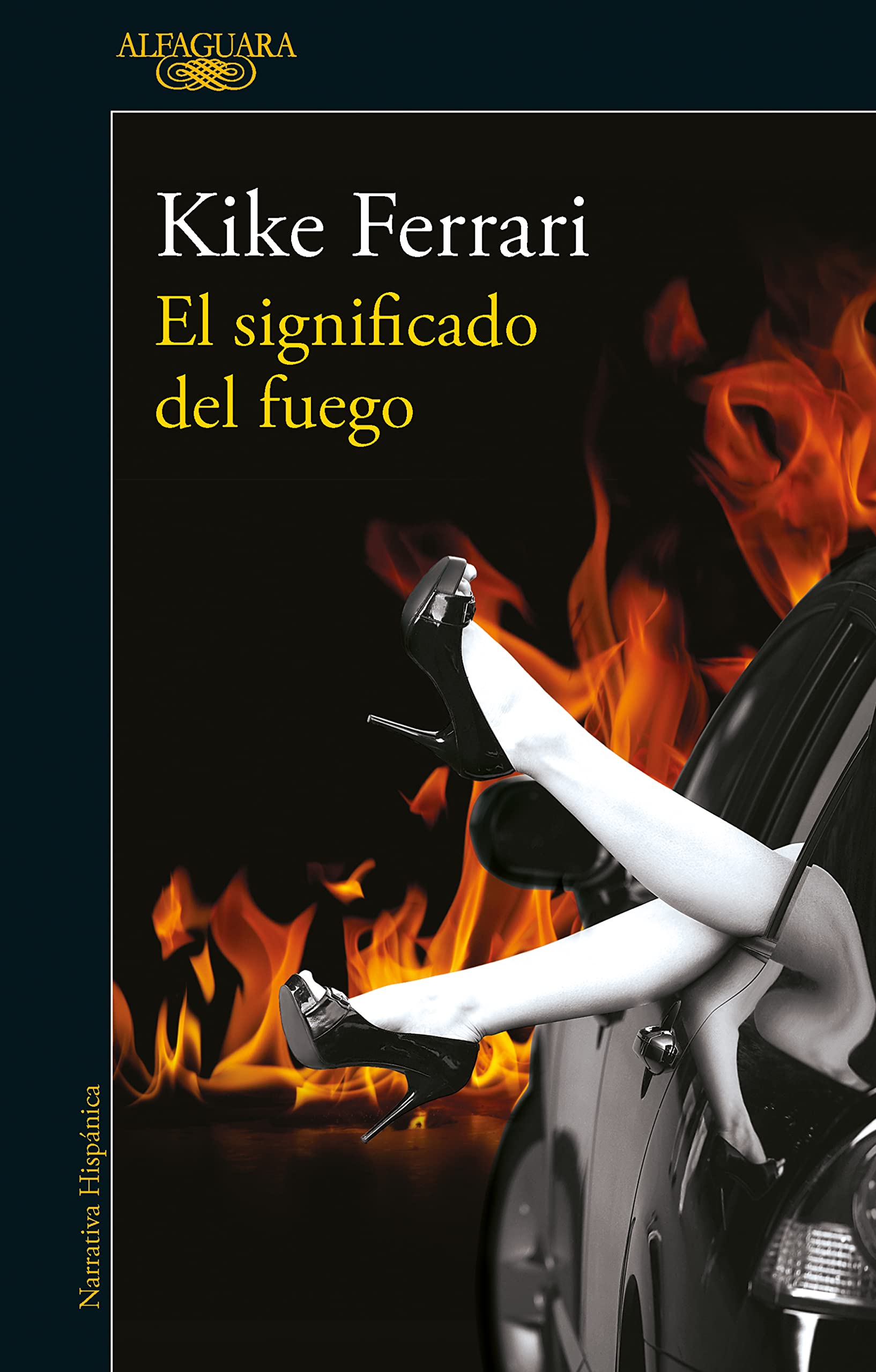 El significado del fuego (Spanish Edition)