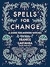 Spells for Change...