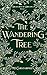The Wandering Tree (Creatur...