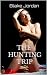 THE HUNTING TRIP: BAGGED AN...