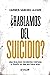 ¿Hablamos del suicidio? (UNIVERSO DE LETRAS)