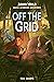 Maisie Lockwood Adventures #1: Off the Grid (Jurassic World)
