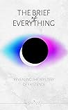 The Brief of Everything