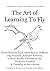 The Art of Learning to Fly