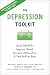 The Depression Toolkit by William J. Knaus EdD