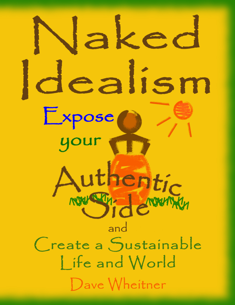 Free Download Naked Idealism: Expose Your Authentic Side and Create a Sustainable Life and World Full Audiobook Free Download Naked Idealism: Expose Your Authentic Side and Create a Sustainable Life and World Full Audiobook