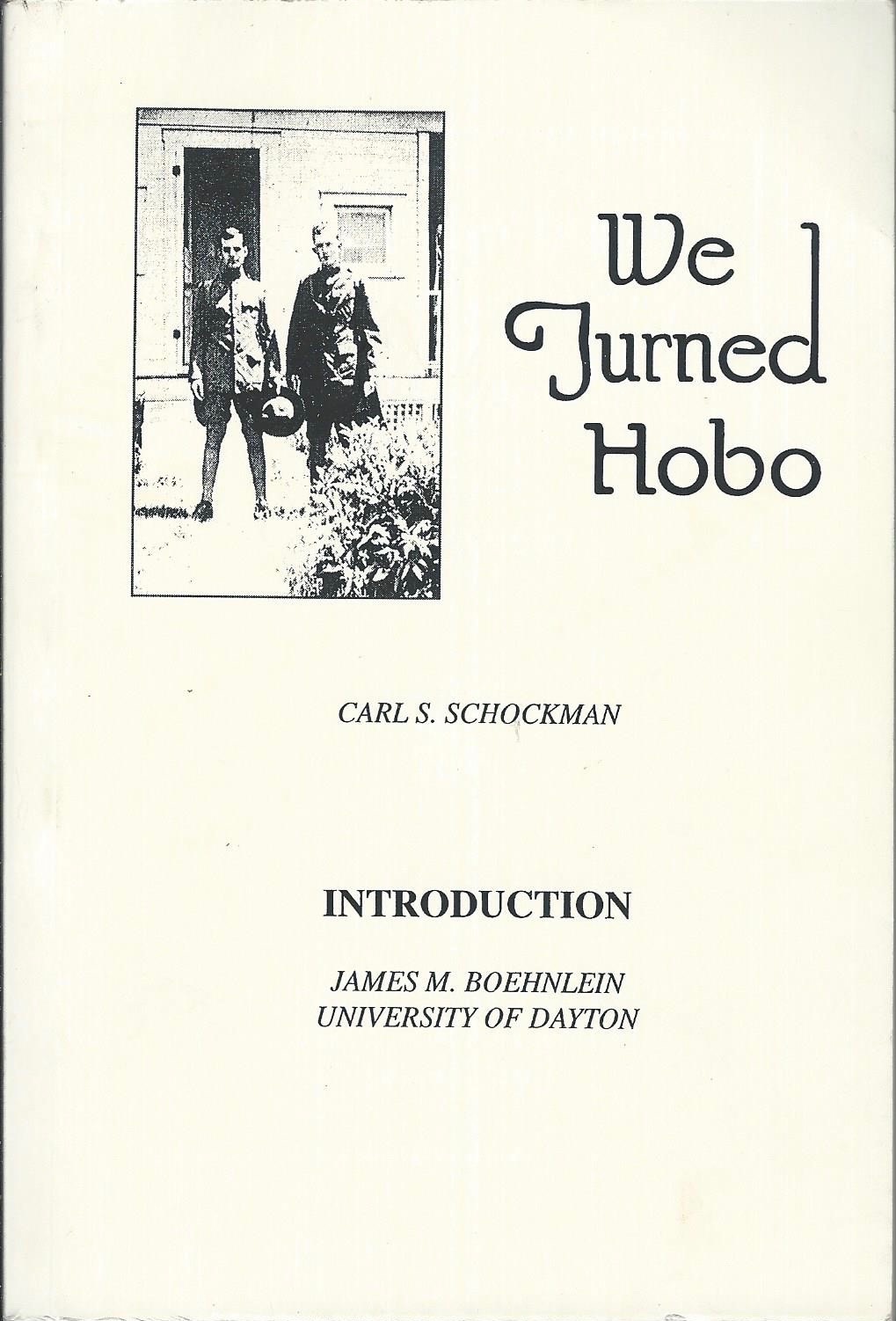 We Turned Hobo: A Narrative of Personal Experience (Paperback)